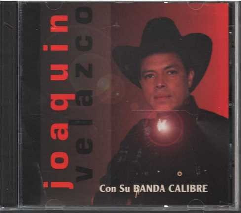 Cd - Joaquin Velazco / Con Su Banda Calibre