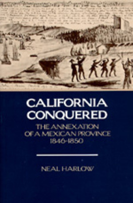 Libro California Conquered: The Annexation Of A Mexican P...