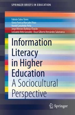 Libro Information Literacy In Higher Education : A Socioc...