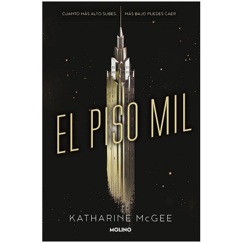 El Piso Mil / Katharine Mcgee