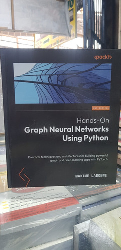 Hands-on Graph Neural Networks Using Python (maxime)