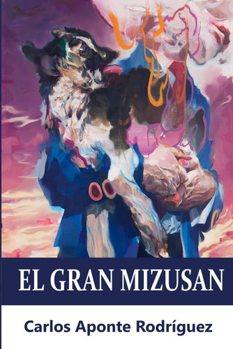 Libro: El Gran Mizusan (spanish Edition)