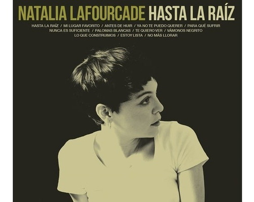 Natalia Lafourcade Hasta La Raiz Cd Nuevo Original