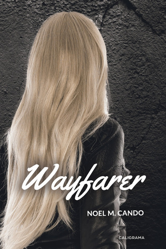 Wayfarer, de M. Cando , Noel.. Editorial CALIGRAMA, tapa blanda, edición 1.0 en español, 2018