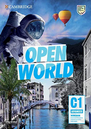 Open World Advanced. Workbook Without Answers With Audio., De Cosgrove,anthony / Wijayatilake,claire. Editorial Cambridge, Tapa Blanda En Inglés, 2020