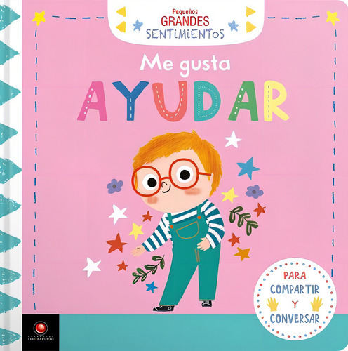 Me Gusta Ayudar Pequeños Grandes Sentimientos, de Marie Paruit. Editorial Contrapunto, tapa blanda, edición 1 en español