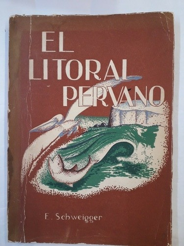 El Litoral Peruano - Erwin Schweigger Firmado