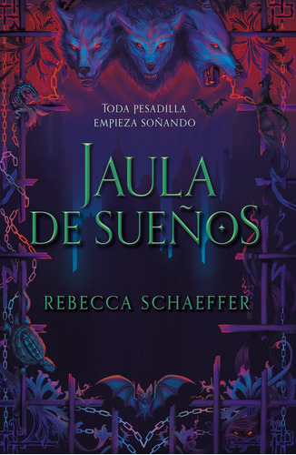 Libro: Jaula De Sueños. Schaeffer, Rebecca. Tbr Editorial