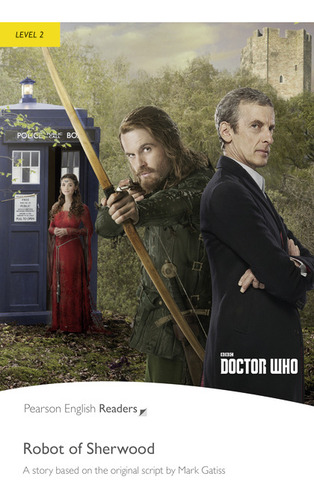 Libro Level 2 Doctor Who The Robot Of Sherwood & Mp3 Pack De