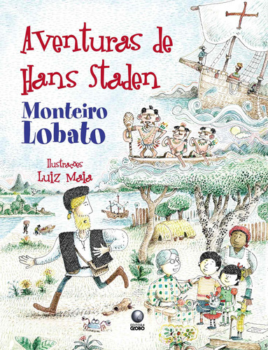 Aventuras De Hans Staden, De Monteiro, Lobato., Vol. Não Aplica. Editora Globinho, Capa Mole Em Português