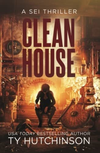 Clean House - Hutchinson, Ty, De Hutchinson, Ty. Editorial Independently Published En Inglés