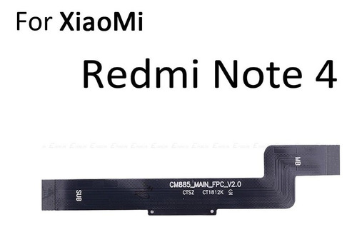 Flex Lcd Conector A Placa Para Xiaomi Redmi Note 4 