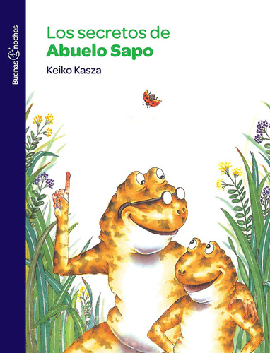 Los Secretos Del Abuelo Sapo - Kasza Keiko