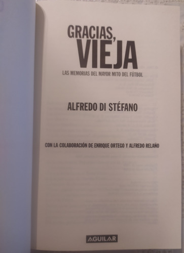Gracias, Vieja Alfredo Di Stéfano 2° Ed. Memorias Fútbol (Usado)