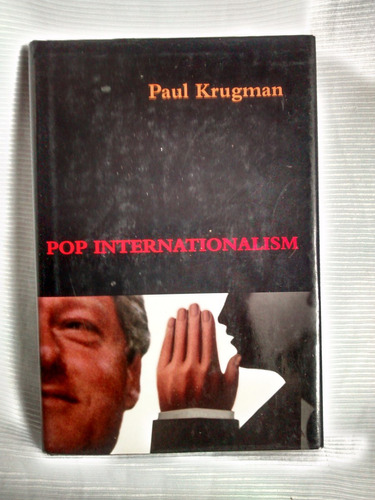 Pop Internationalism Paul Krugman Mit Press Ingles Tapa Dura