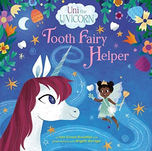Book : Uni The Unicorn Tooth Fairy Helper - Rosenthal, Amy.