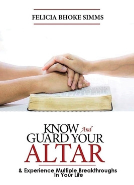 Libro Know And Guard Your Altar And Experience Multiple B...