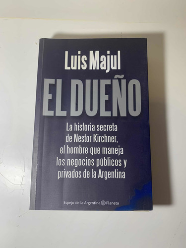 El Dueño Luis Majul