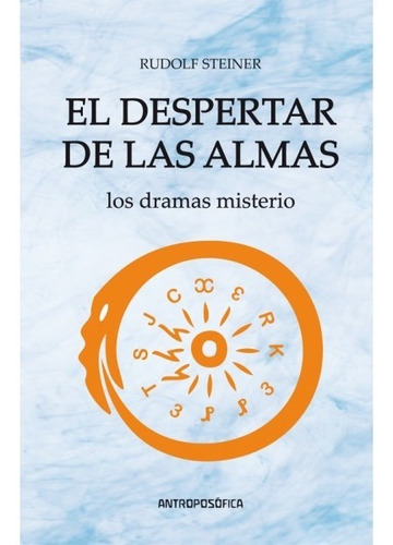 Libro Dramas Misterio El Despertar de Las Almas editorial Antroposófica en español