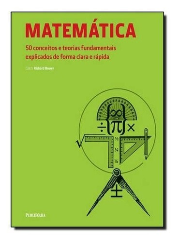 Matematica: 50 Conceitos E Teorias Fundamentais Ex
