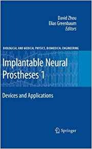 Implantable Neural Prostheses 1 Devices And Applications (bi