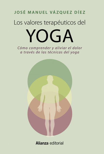 Los Valores Terapeuticos Del Yoga - Vazquez Diez Jose Manuel