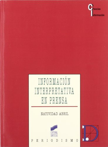 Informacion Interpretativa En Prensa: 28 -periodismo-