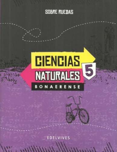 Ciencias Naturales 5 Bonaerense - Serie Sobre Ruedas