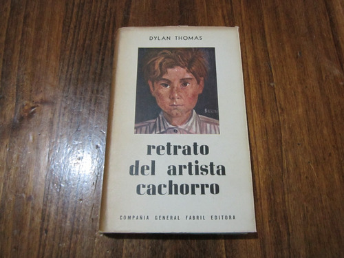 Retrato Del Artista Cachorro - Dylan Thomas - Ed: Fabril 