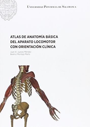 Atlas De Antomía Básica Del Aparato Locomotor Con Orientació