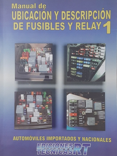 Manual Ubicación-descripción-fusibles-relay 1 Edición 2019