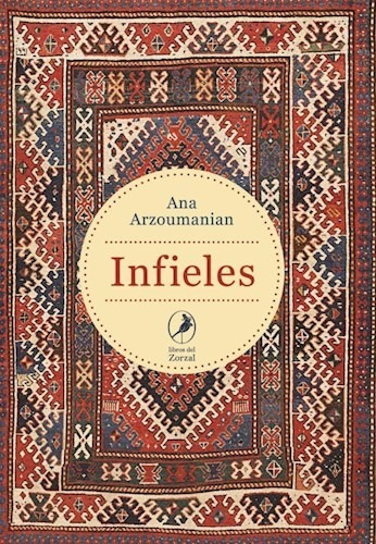 Infieles - Arzoumanian Ana (libro)