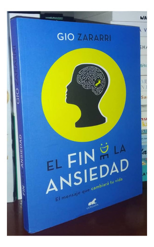 El Fin De La Ansiedad De Gio Zararri Salud Mental Autoayuda