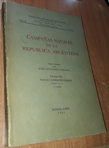 Campañas Navales De La Republica Argentina Volumen 3 Carranz