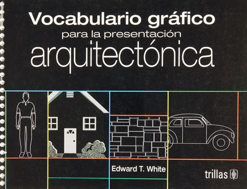 Vocabulario Grafico Para La Presentación Arquitectón Trillas