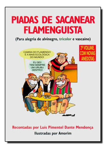 Piadas De Sacanear Flamenguista, De Luis Pimentel. Editora Mauad Em Português