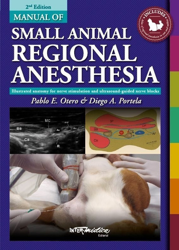 Otero: Manual Of Small Animal Regional Anesthesia, 2nd