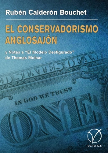El Conservadorismo Anglosajón Calderón