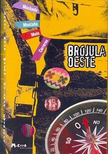 Brújula Oeste - Machado/montaña/melo/carreras