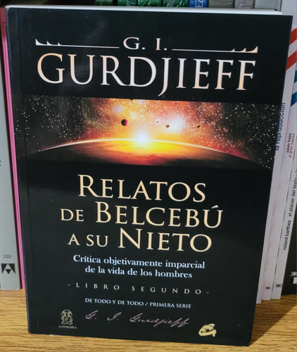 Relatos De Belcebú A Su Nieto. G.i.gurdjieff. Ed Gaia. 