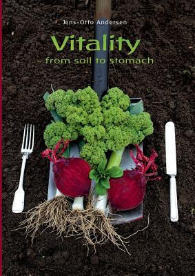 Libro Vitality : From Soil To Stomach - Jens-otto Andersen