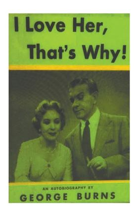 Libro I Love Her, That's Why! An Autobiography - George B...