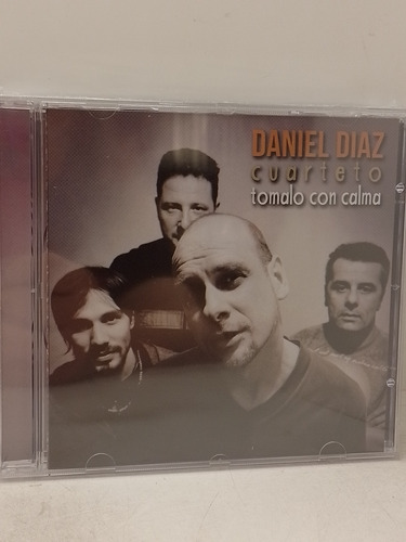 Daniel Díaz Cuarteto Tomalo Con Calma Cd Nuevo 
