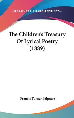 Libro The Children's Treasury Of Lyrical Poetry (1889) - ...