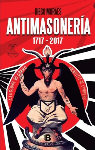Antimasonería 1717 -2017 - Diego Moraes