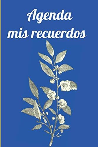 Libro: Agenda Mis Recuerdos: Diario De 100 Páginas Para Tus