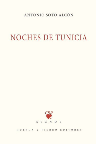 Noches De Tunicia, De Soto Alcon, Antonio. Editorial Huerga Y Fierro Editores, Tapa Blanda En Español