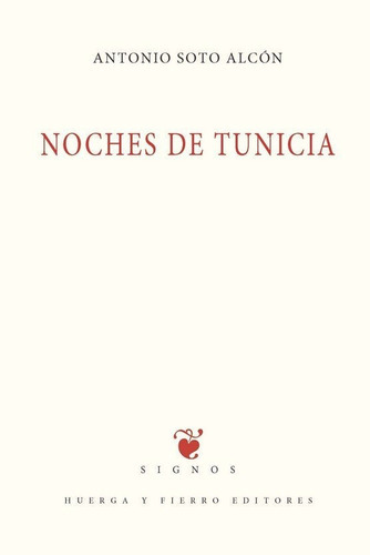 Noches De Tunicia, De Soto Alcon, Antonio. Editorial Huerga Y Fierro Editores, Tapa Blanda En Español