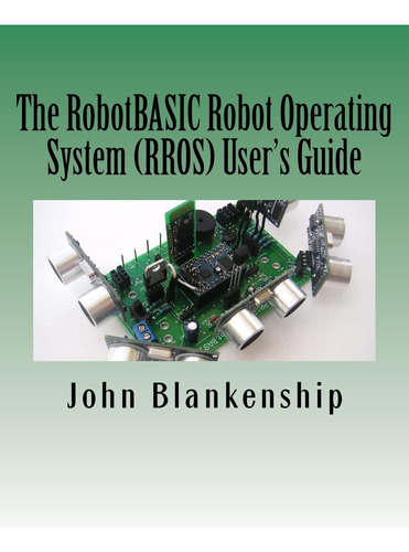 Libro: The Robotbasic Robot Operating System (rros) Userøs