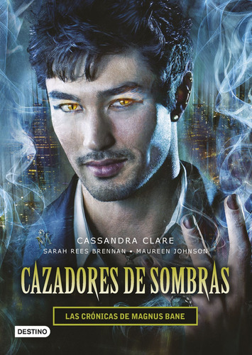 Las cronicas de Magnus Bane, de Clare, Cassandra. Editorial Destino Infantil en castellano, 2015